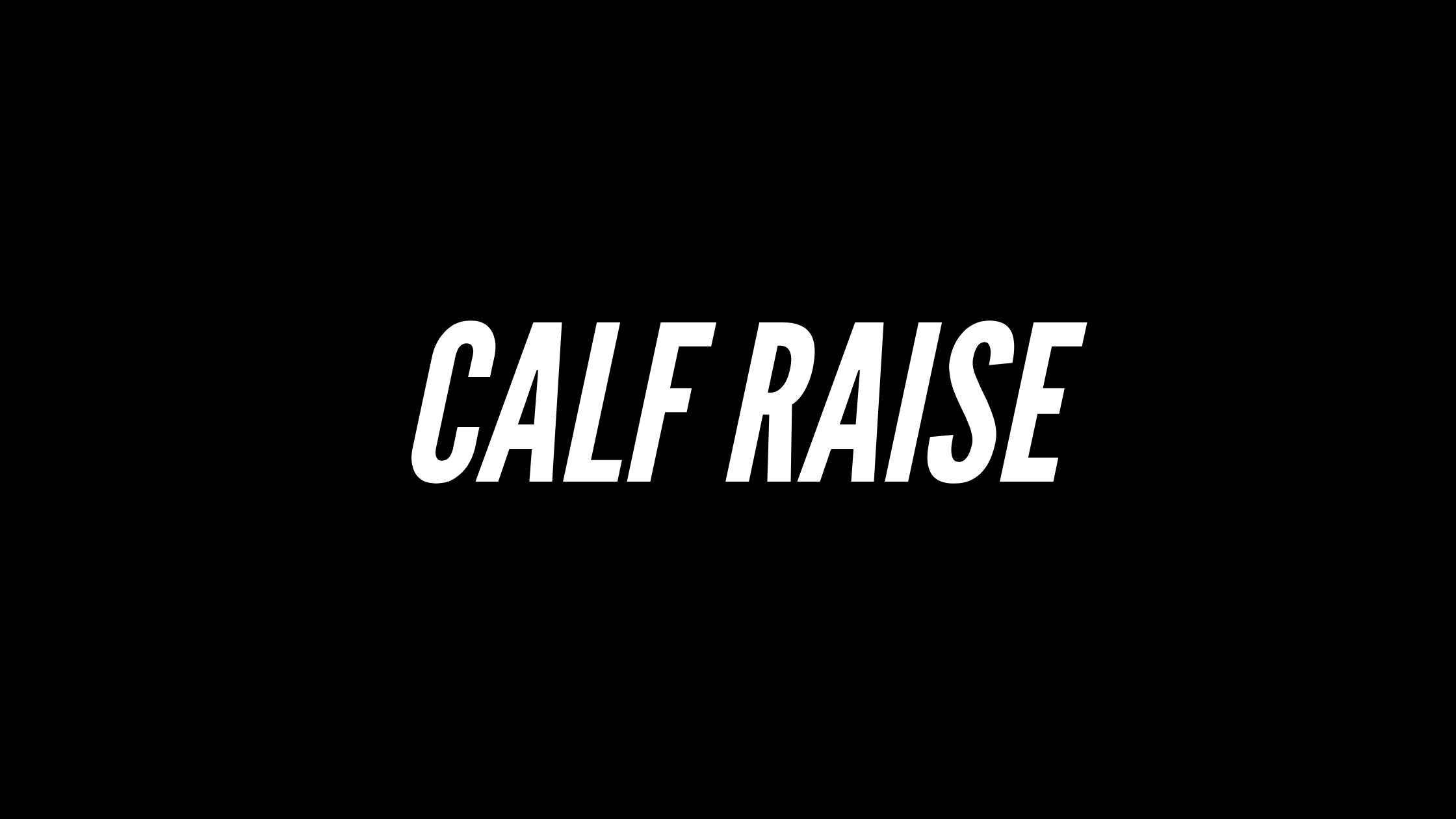 Calf Raise