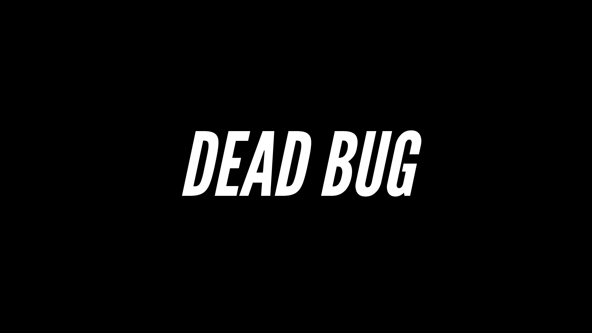 Dead Bug