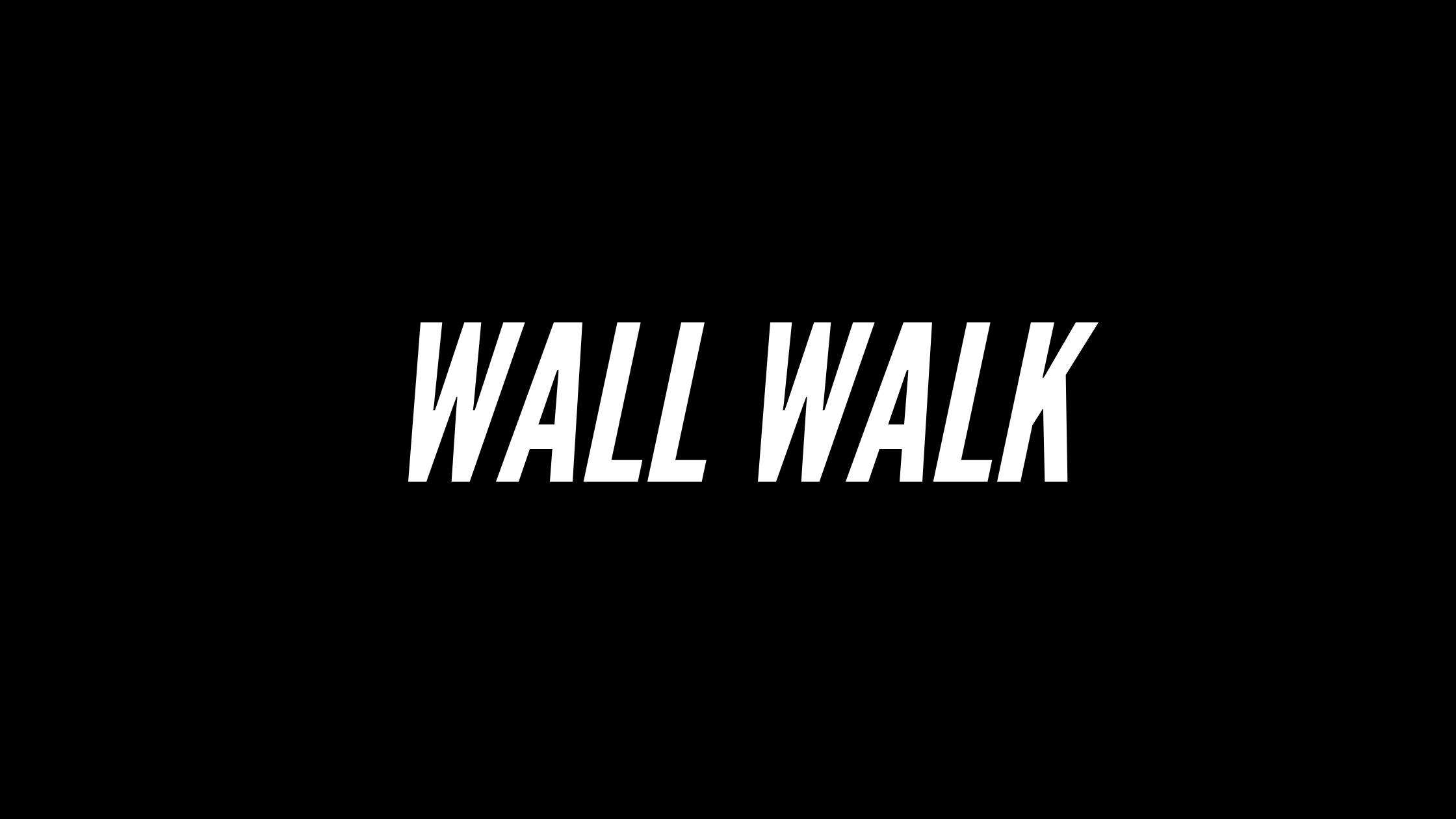 Wall Walk
