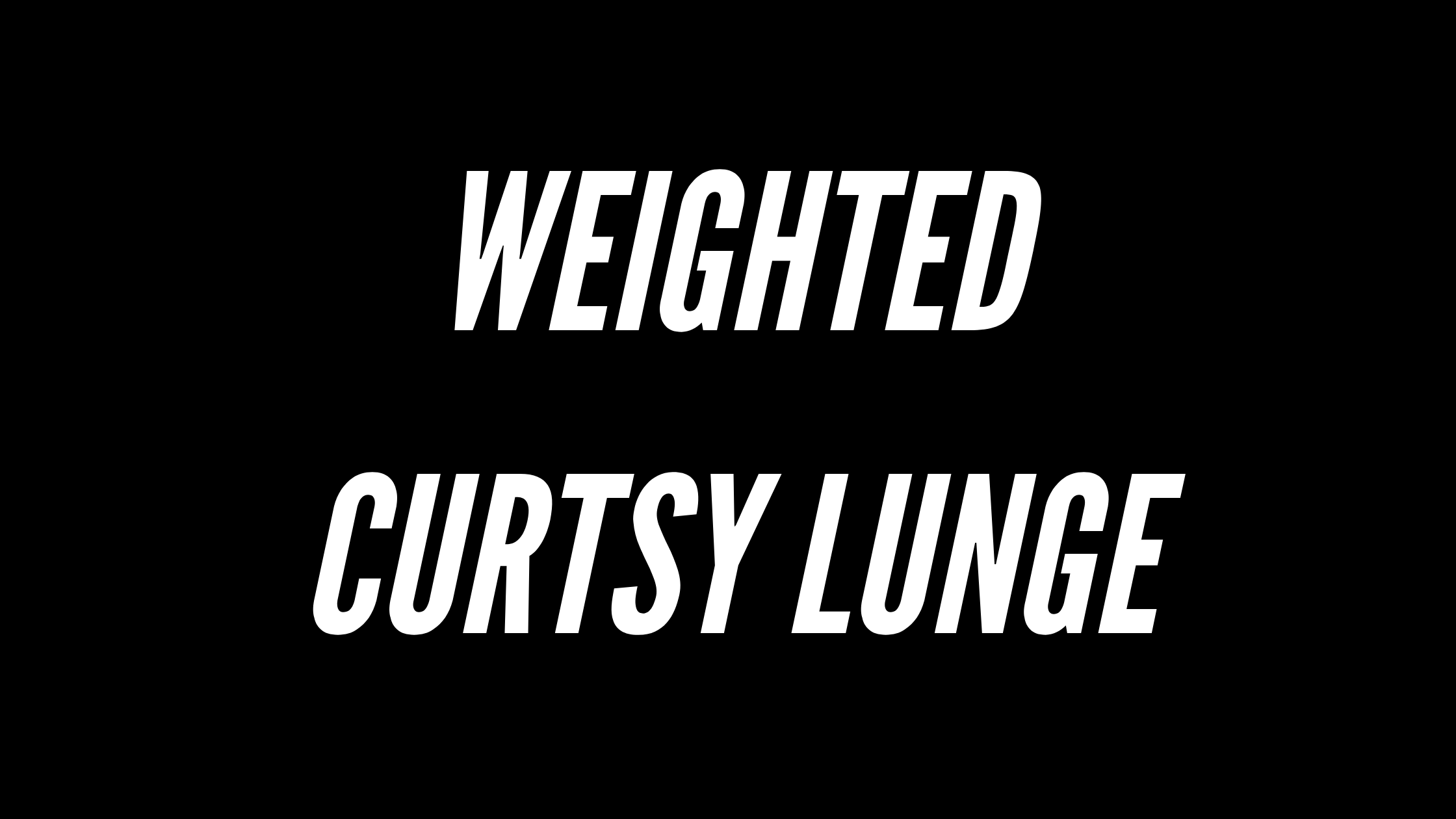 Weighted Curtsy Lunge