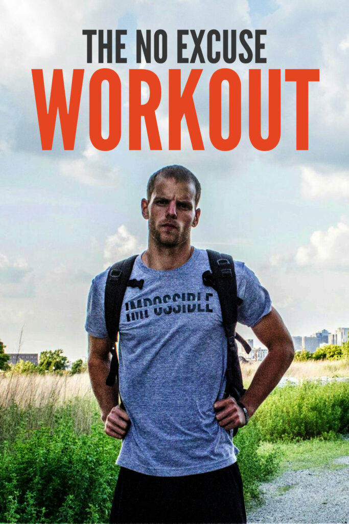 No Excuse Workout